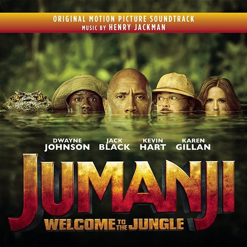 Jumanji: Welcome to the Jungle (Original Motion Picture Soundtrack) Henry Jackman