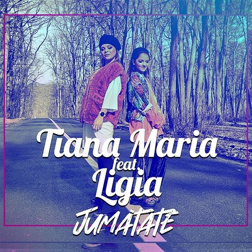 Jumătate Tiana Maria feat. Ligia