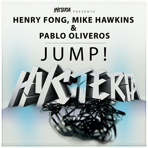 Jump! Henry Fong, Mike Hawkins & Pablo Oliveros
