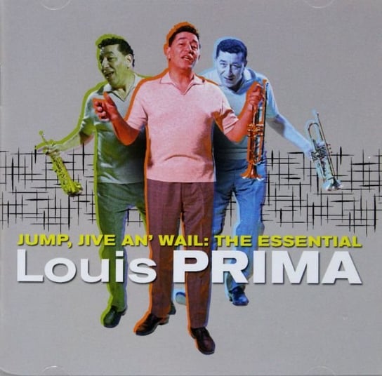 Jump, Jive An' Wail The Essential Louis Louis Prima