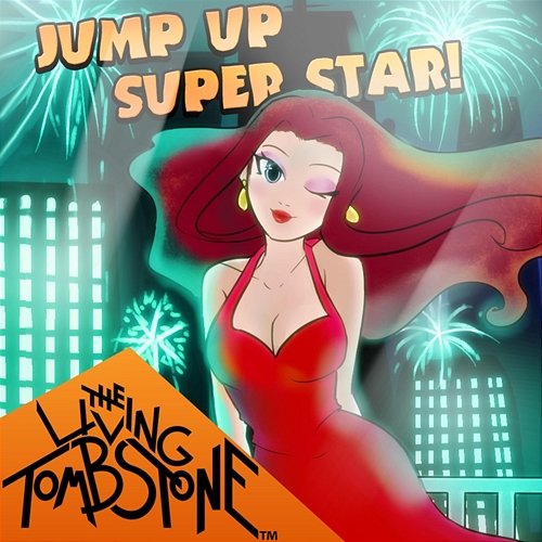 Jump Up, Super Star! The Living Tombstone