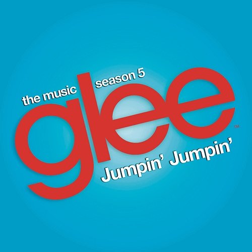 Jumpin' Jumpin' (Glee Cast Version) Glee Cast