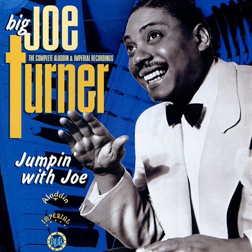 Jumpin' With Joe Big Joe Turner