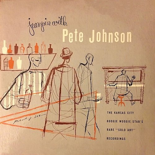 Jumpin' With Pete Johnson Pete Johnson