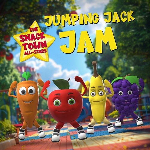 Jumping Jack Jam The Snack Town All-Stars