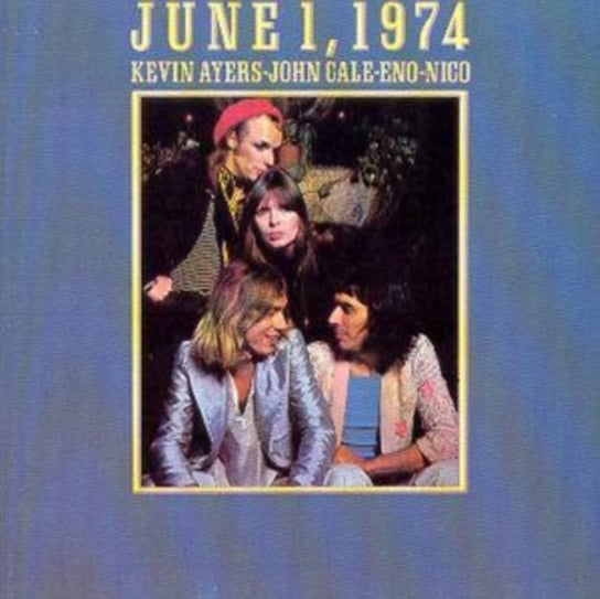 June 1, 1974 Kevin Ayers/John Cale/Eno/Nico