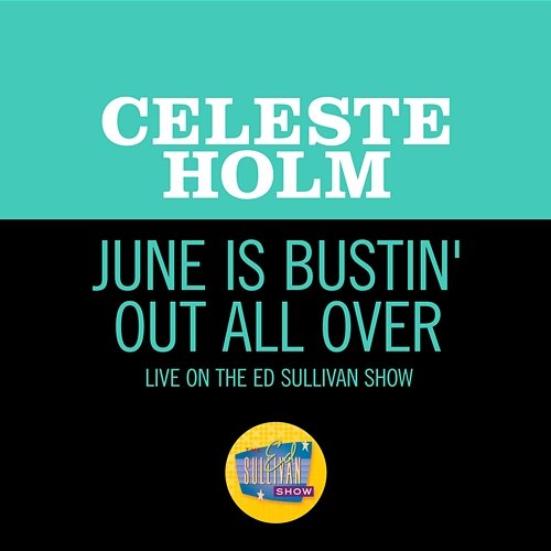 June Is Bustin' Out All Over Celeste Holm