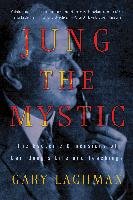 Jung the Mystic Lachman Gary