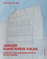 Junger Kunstkreis Fulda Walther Franz Erhard, Heiler Thomas, Wingenfeld Heiko, Burschel Carlo