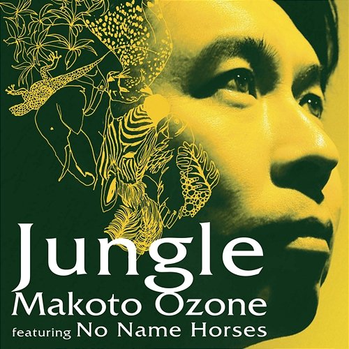 Jungle Makoto Ozone feat. No Name Horses