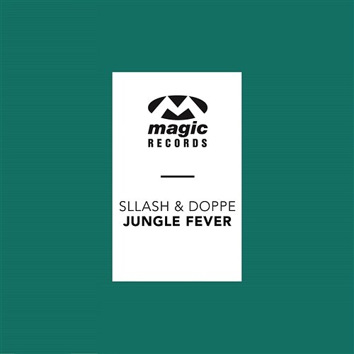 Jungle Fever Sllash & Doppe
