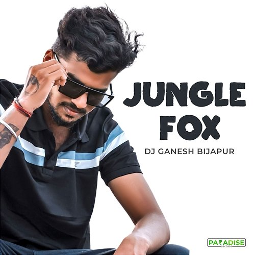 Jungle Fox Dj Ganesh Bijapur