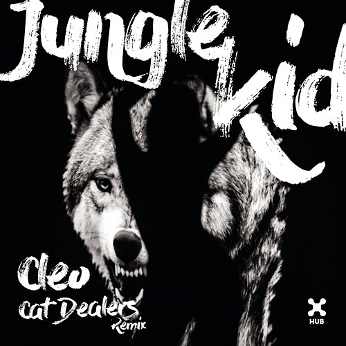 Jungle Kid (Cat Dealers Remix) Cleo