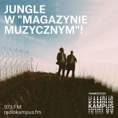 Jungle - Tom McFarland - Magazyn muzyczny - podcast Opracowanie zbiorowe
