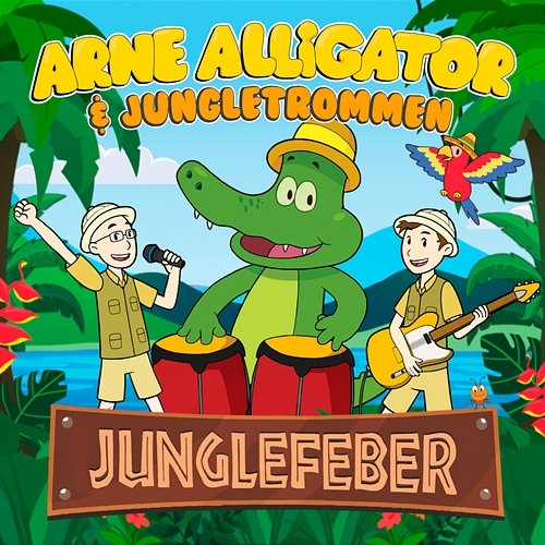 Junglefeber (Dansk) Arne Alligator & Jungletrommen