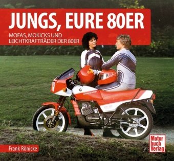 Jungs, Eure 80er Motorbuch Verlag