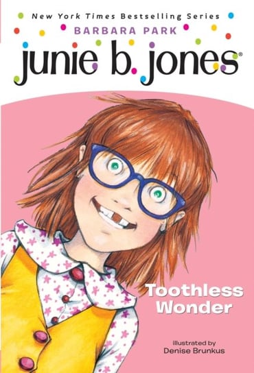 Junie B. Jones #20: Toothless Wonder Barbara Park