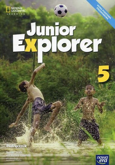 Junior Explorer 5. Język angielski. Podręcznik. Szkoła podstawowa Opracowanie zbiorowe