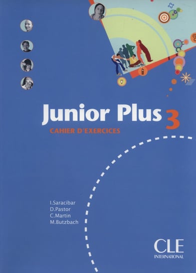 Junior Plus 3 Cahier d'exercices Butzbach Michele, Martin Carmen, Pastor Dolores, Saracibar Inmaculada