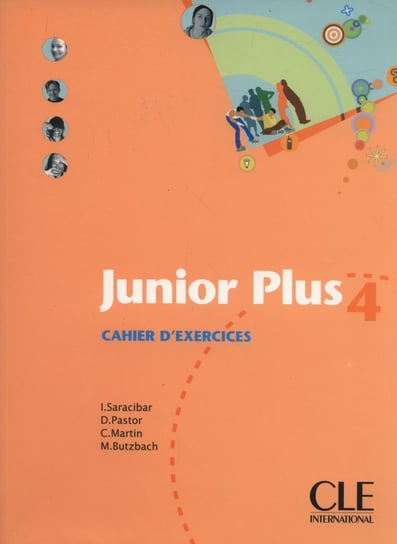 Junior Plus 4. Cahier d'exercices Butzbach Michèle, Martin Carmen, Pastor Dolores, Saracibar Inmaculada