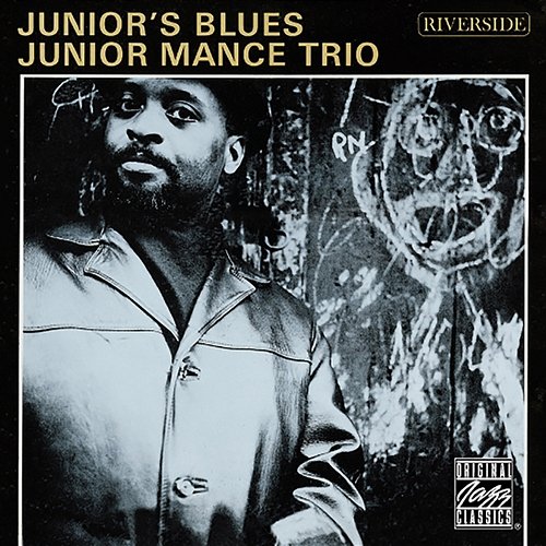 Junior's Blues Junior Mance Trio