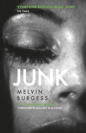 Junk: 25th Anniversary Edition Burgess Melvin
