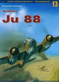 Junkers Ju 88. Volume 1 Janowicz Krzysztof