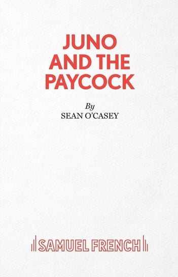 Juno and the Paycock O'casey Sean