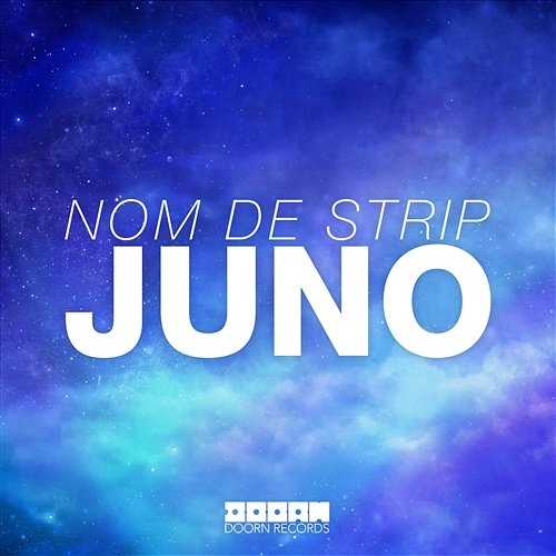Juno Nom de Strip