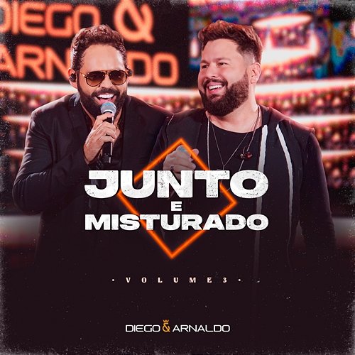 Junto e Misturado Vol. 3 (Ao Vivo) Diego & Arnaldo