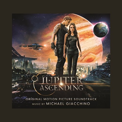 Jupiter Ascending (Original Motion Picture Soundtrack) Michael Giacchino