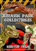 Jurassic Park Collectibles Thijs Kristof