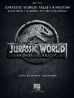 Jurassic World: Fallen Kingdom: Music from the Motion Picture Soundtrack Hal Leonard Pub Co