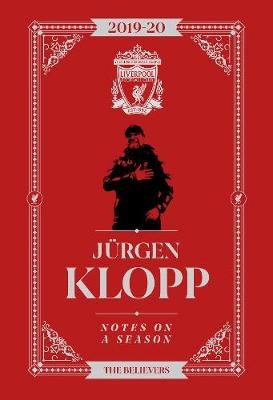 Jurgen Klopp: Notes On A Season: Liverpool FC Klopp Jurgen