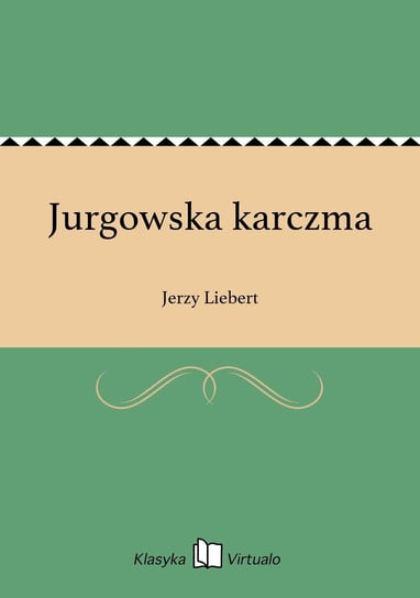 Jurgowska karczma Liebert Jerzy