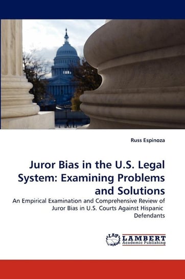 Juror Bias in the U.S. Legal System Espinoza Russ