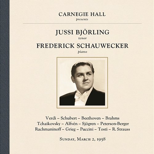 Jussi Björling at Carnegie Hall, New York City, March 2, 1958 Jussi Björling