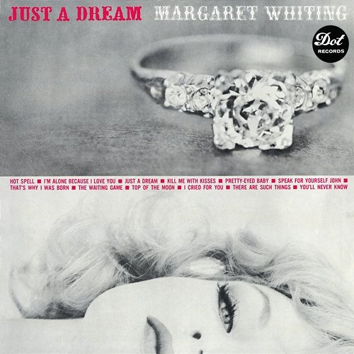 Just A Dream Margaret Whiting