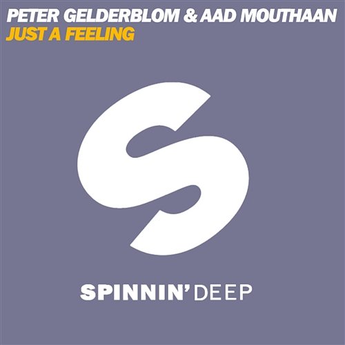 Just a Feeling Aad Mouthaan & Peter Gelderblom