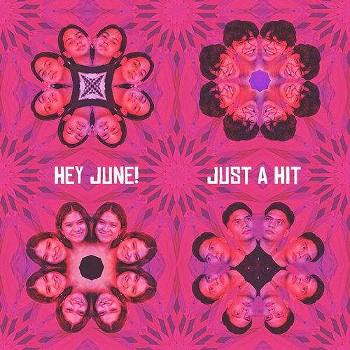 Just A Hit HEY JUNE!