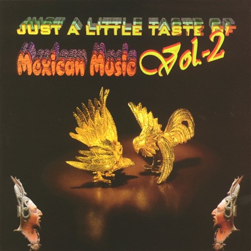 Just a little taste of Mexican Music Vol. 2 Various Artists