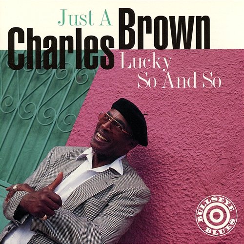 Just A Lucky So And So Charles Brown