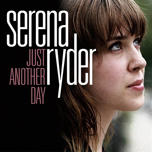 Just Another Day Serena Ryder