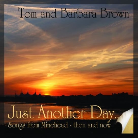 Just Another Day Tom and Barbara Brown