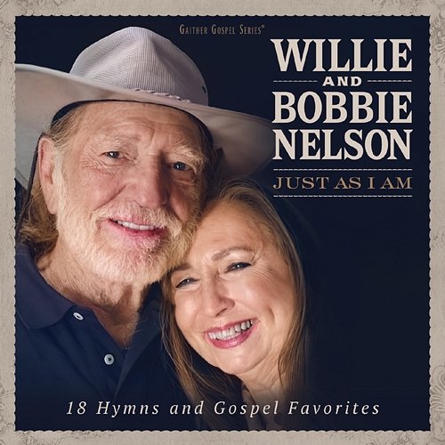 Just As I Am Willie Nelson, Bobbie Nelson