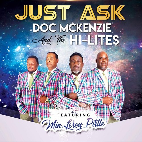 Just Ask Doc McKenzie And The Hi-Lites feat. Minister Leroy Pirtle