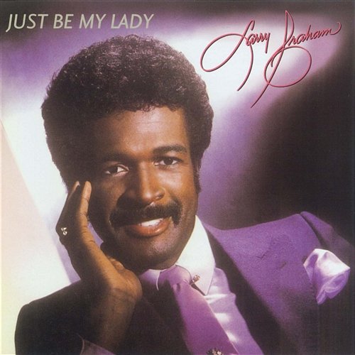 Just Be My Lady Larry Graham
