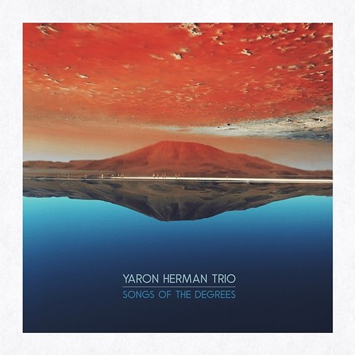Just Being Yaron Herman Trio