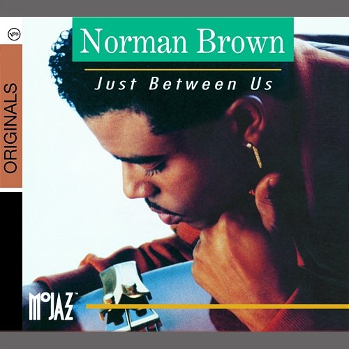 Just Between Us Norman Brown