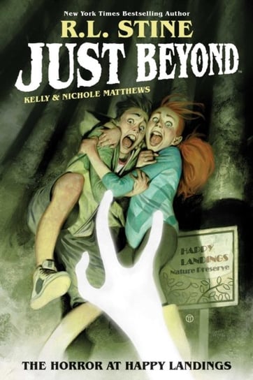 Just Beyond: The Horror at Happy Landings Stine R.L.